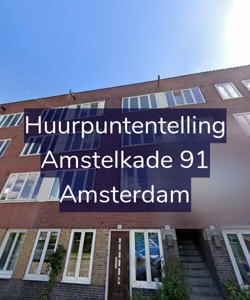 Foto gevel Huurpuntentelling voor Amstelkade 91, Amsterdam