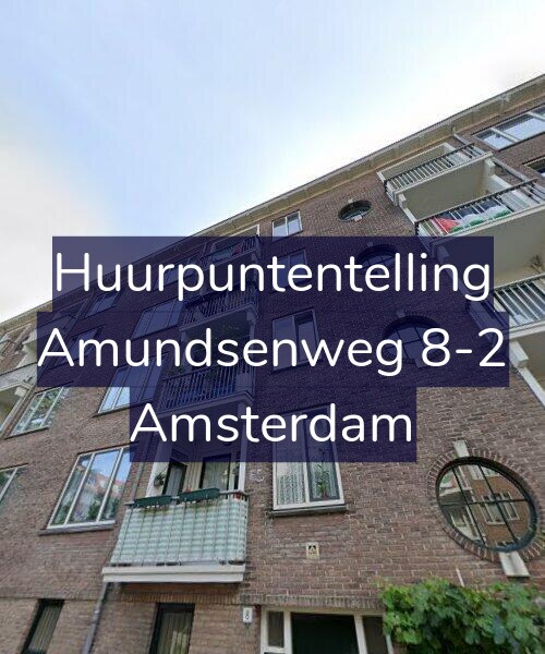 Foto gevel Huurpuntentelling voor Amundsenweg 8-2, Amsterdam