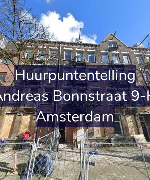 Foto gevel Huurpuntentelling voor Andreas Bonnstraat 9-H, Amsterdam
