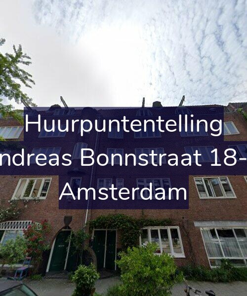 Foto gevel Huurpuntentelling voor Andreas Bonnstraat 18-H, Amsterdam