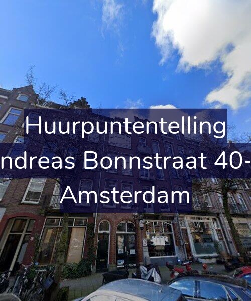 Foto gevel Huurpuntentelling voor Andreas Bonnstraat 40-3, Amsterdam