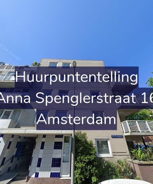 Foto gevel Huurpuntentelling voor Anna Spenglerstraat 16, Amsterdam
