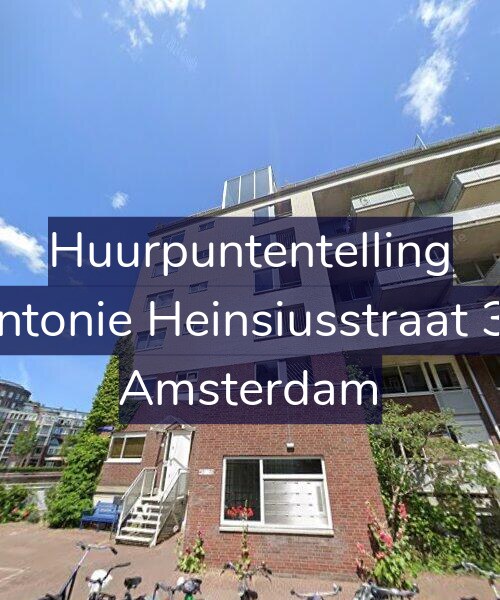 Foto gevel Huurpuntentelling voor Antonie Heinsiusstraat 30, Amsterdam