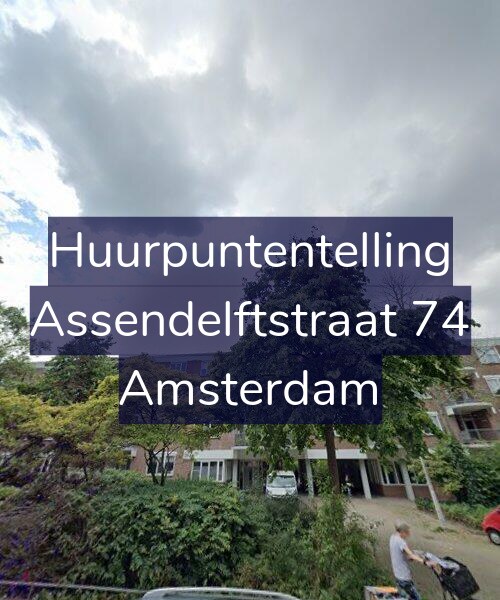 Foto gevel Huurpuntentelling voor Assendelftstraat 74, Amsterdam