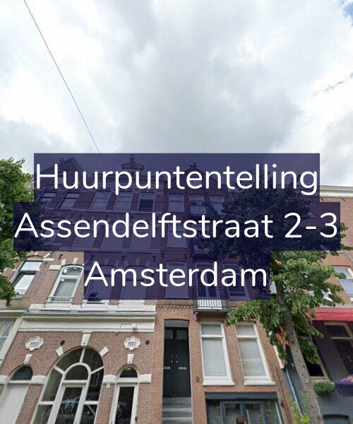 Foto gevel Huurpuntentelling voor Assendelftstraat 2-3, Amsterdam