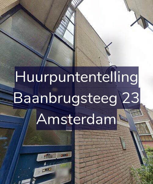 Foto gevel Huurpuntentelling voor Baanbrugsteeg 23, Amsterdam