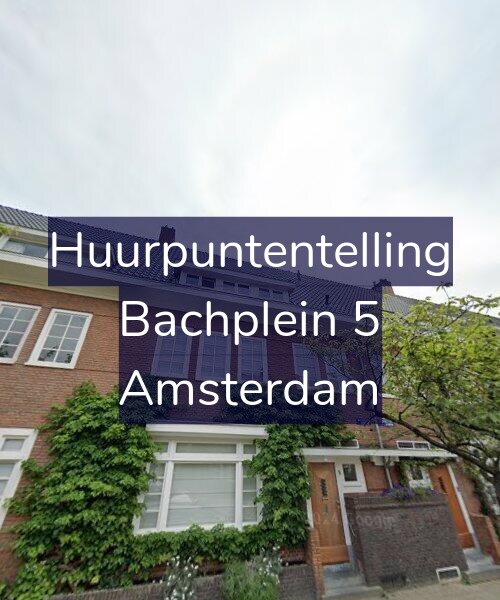 Foto gevel Huurpuntentelling voor Bachplein 5, Amsterdam