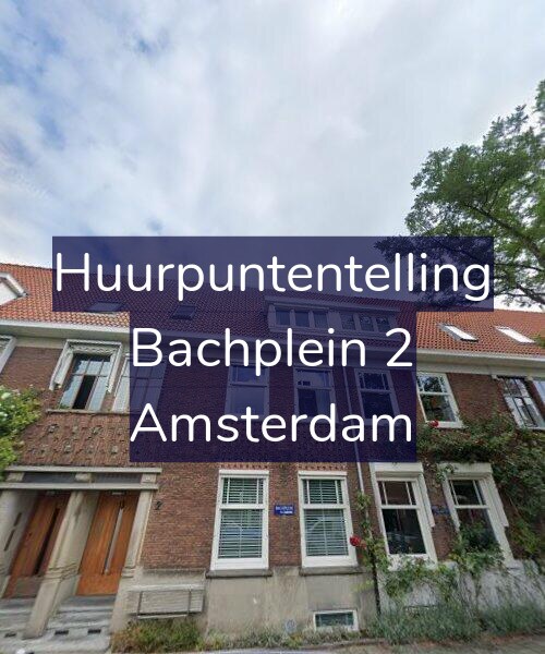 Foto gevel Huurpuntentelling voor Bachplein 2, Amsterdam