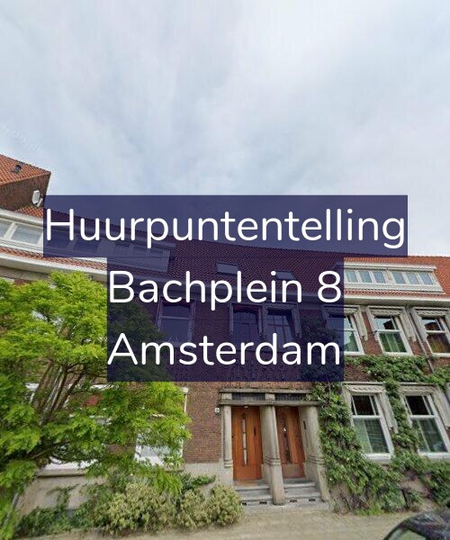 Foto gevel Huurpuntentelling voor Bachplein 8, Amsterdam
