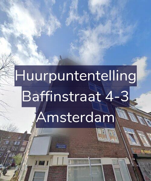 Foto gevel Huurpuntentelling voor Baffinstraat 4-3, Amsterdam