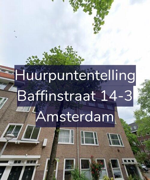 Foto gevel Huurpuntentelling voor Baffinstraat 14-3, Amsterdam