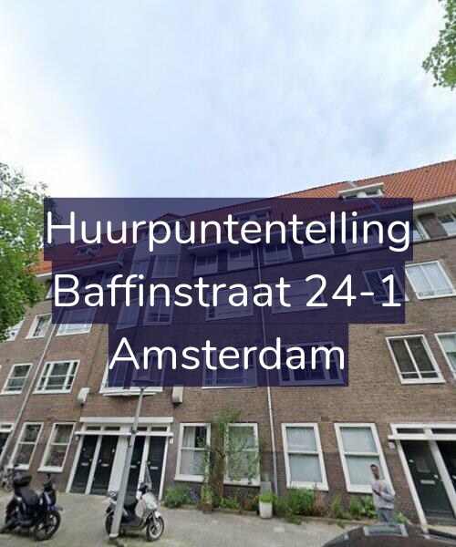 Foto gevel Huurpuntentelling voor Baffinstraat 24-1, Amsterdam
