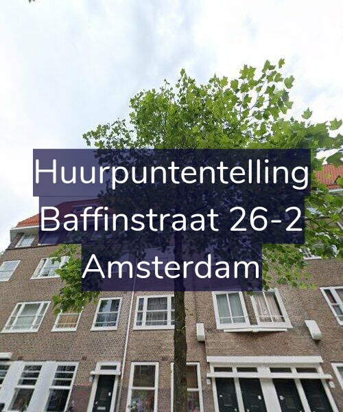 Foto gevel Huurpuntentelling voor Baffinstraat 26-2, Amsterdam