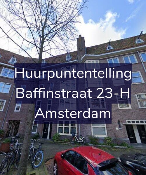 Foto gevel Huurpuntentelling voor Baffinstraat 23-H, Amsterdam
