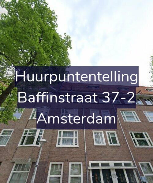 Foto gevel Huurpuntentelling voor Baffinstraat 37-2, Amsterdam
