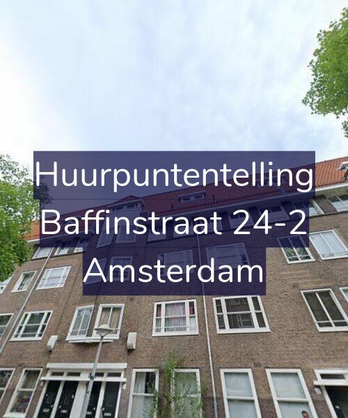 Foto gevel Huurpuntentelling voor Baffinstraat 24-2, Amsterdam
