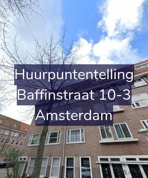 Foto gevel Huurpuntentelling voor Baffinstraat 10-3, Amsterdam