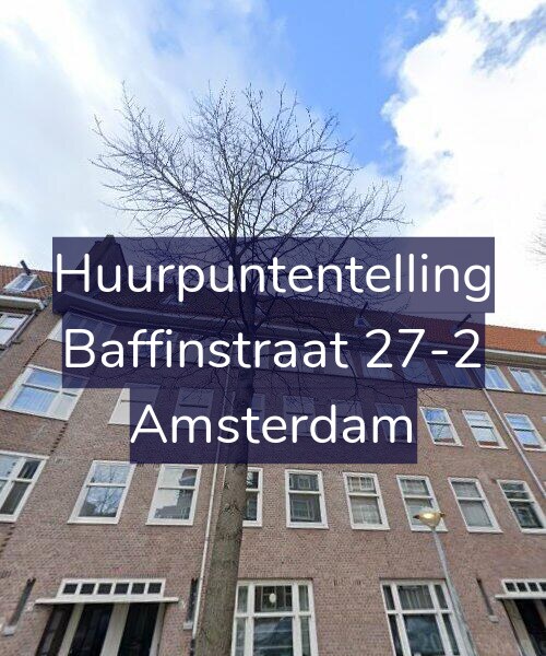 Foto gevel Huurpuntentelling voor Baffinstraat 27-2, Amsterdam