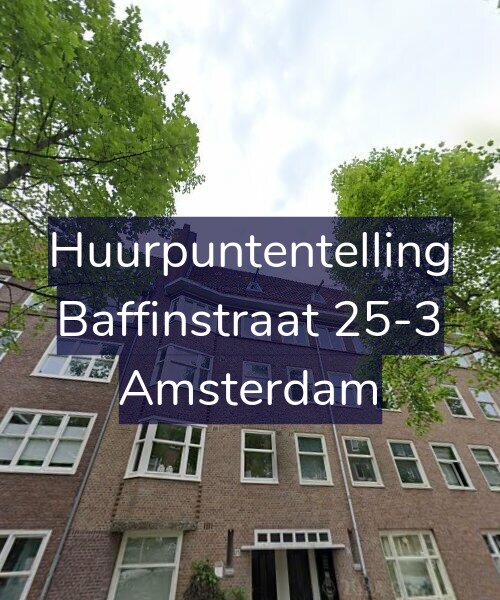 Foto gevel Huurpuntentelling voor Baffinstraat 25-3, Amsterdam