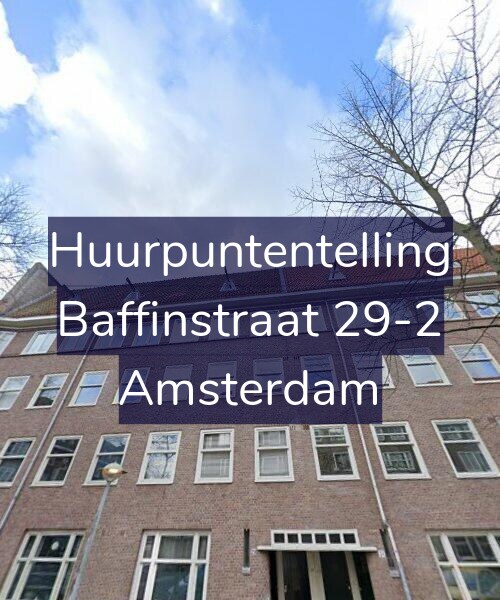 Foto gevel Huurpuntentelling voor Baffinstraat 29-2, Amsterdam