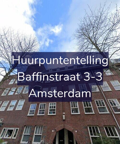 Foto gevel Huurpuntentelling voor Baffinstraat 3-3, Amsterdam