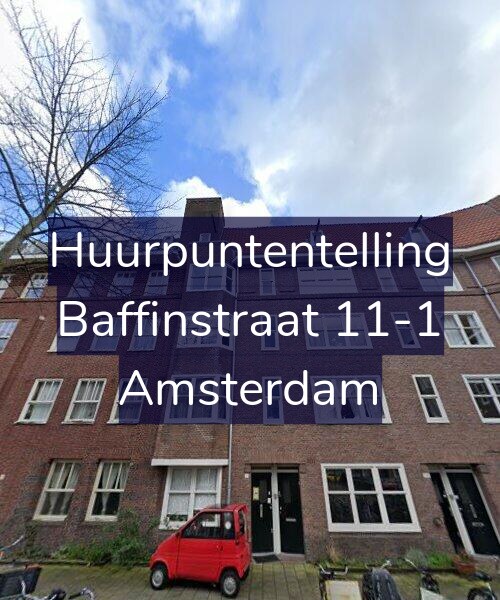 Foto gevel Huurpuntentelling voor Baffinstraat 11-1, Amsterdam
