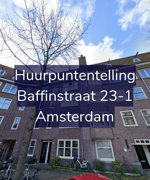 Foto gevel Huurpuntentelling voor Baffinstraat 23-1, Amsterdam