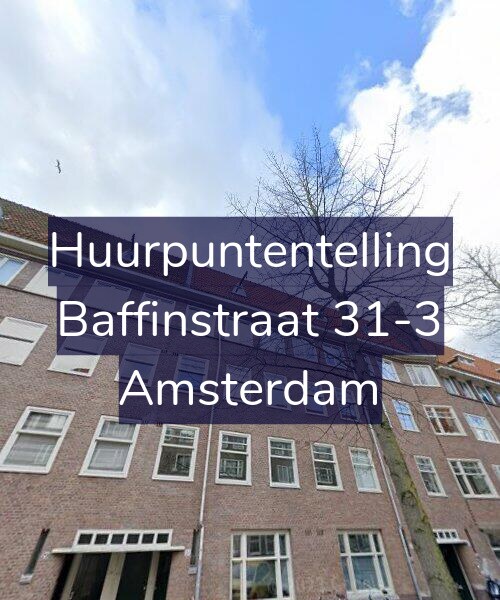 Foto gevel Huurpuntentelling voor Baffinstraat 31-3, Amsterdam