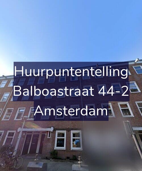 Foto gevel Huurpuntentelling voor Balboastraat 44-2, Amsterdam