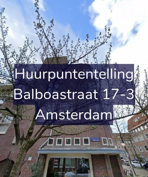 Foto gevel Huurpuntentelling voor Balboastraat 17-3, Amsterdam