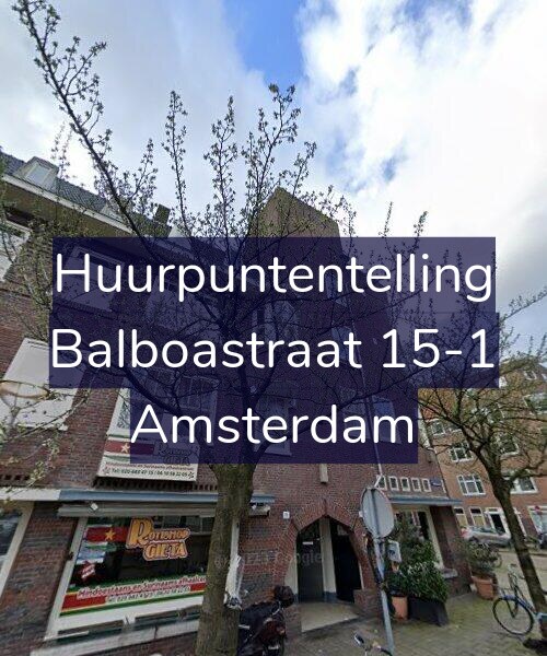 Foto gevel Huurpuntentelling voor Balboastraat 15-1, Amsterdam