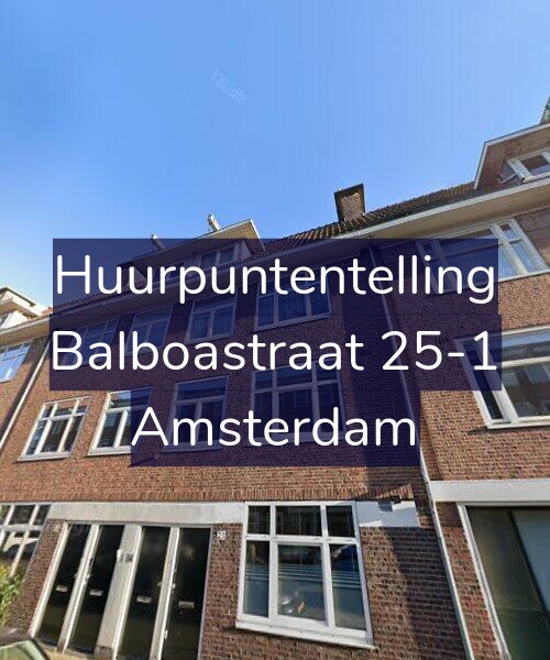 Foto gevel Huurpuntentelling voor Balboastraat 25-1, Amsterdam