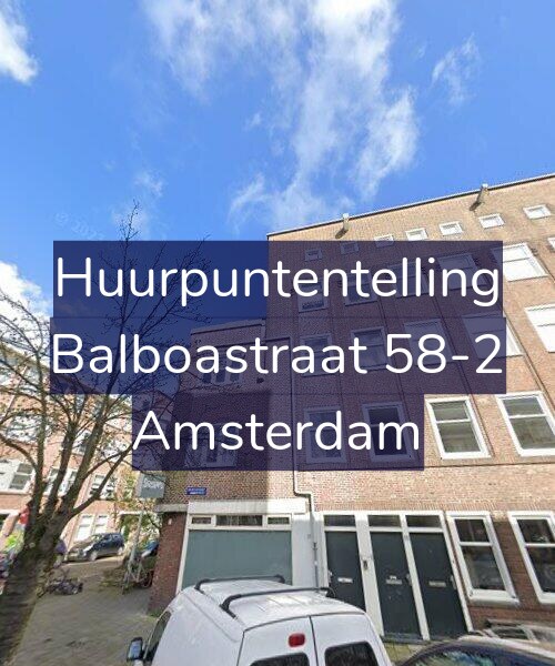 Foto gevel Huurpuntentelling voor Balboastraat 58-2, Amsterdam
