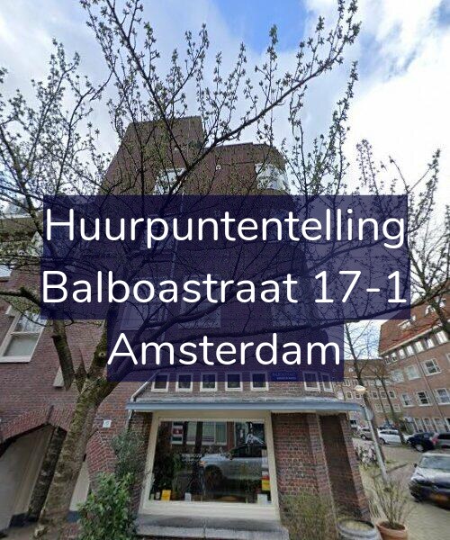 Foto gevel Huurpuntentelling voor Balboastraat 17-1, Amsterdam