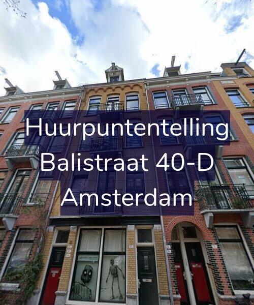 Foto gevel Huurpuntentelling voor Balistraat 40-D, Amsterdam