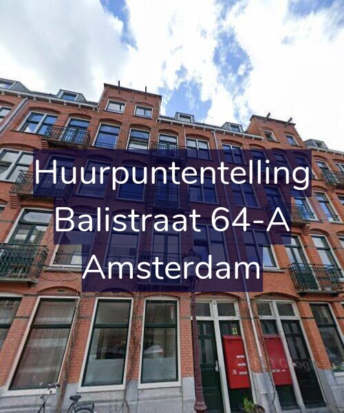 Foto gevel Huurpuntentelling voor Balistraat 64-A, Amsterdam