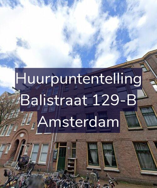 Foto gevel Huurpuntentelling voor Balistraat 129-B, Amsterdam