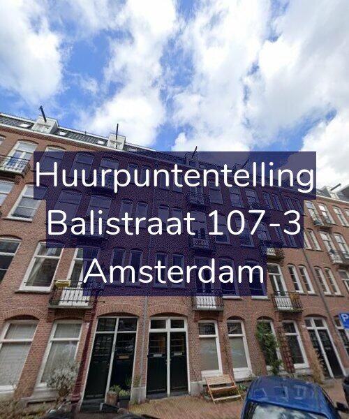 Foto gevel Huurpuntentelling voor Balistraat 107-3, Amsterdam