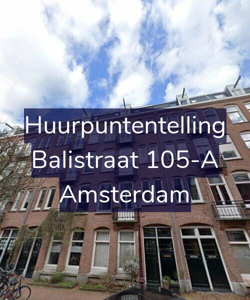 Foto gevel Huurpuntentelling voor Balistraat 105-A, Amsterdam