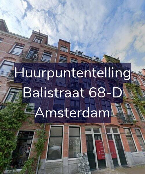 Foto gevel Huurpuntentelling voor Balistraat 68-D, Amsterdam