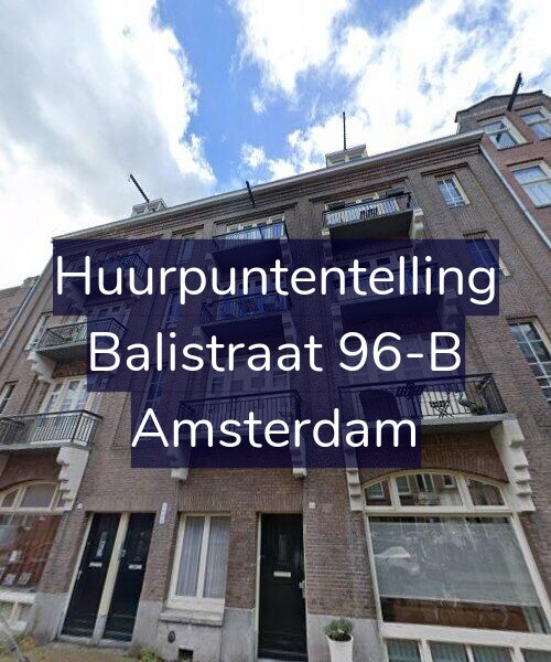 Foto gevel Huurpuntentelling voor Balistraat 96-B, Amsterdam