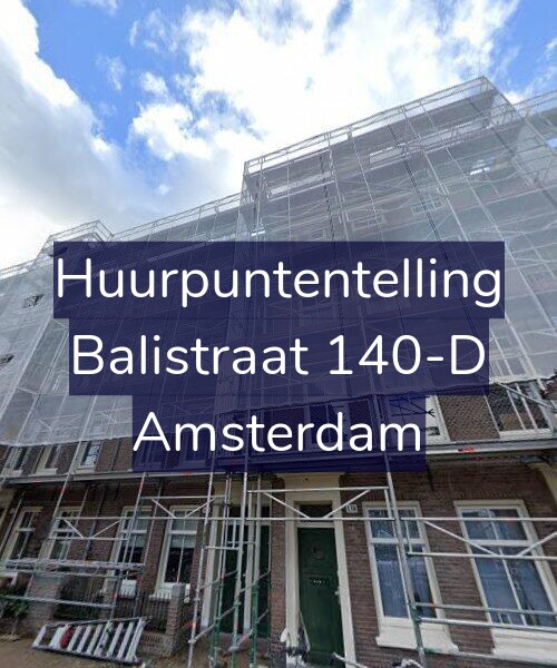 Foto gevel Huurpuntentelling voor Balistraat 140-D, Amsterdam