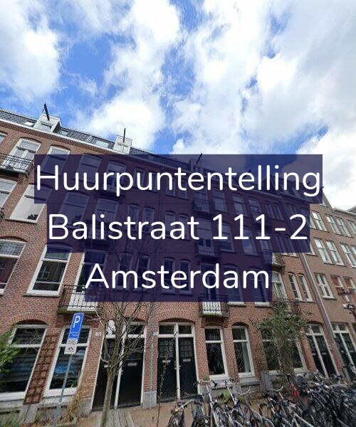 Foto gevel Huurpuntentelling voor Balistraat 111-2, Amsterdam