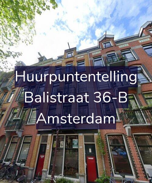 Foto gevel Huurpuntentelling voor Balistraat 36-B, Amsterdam