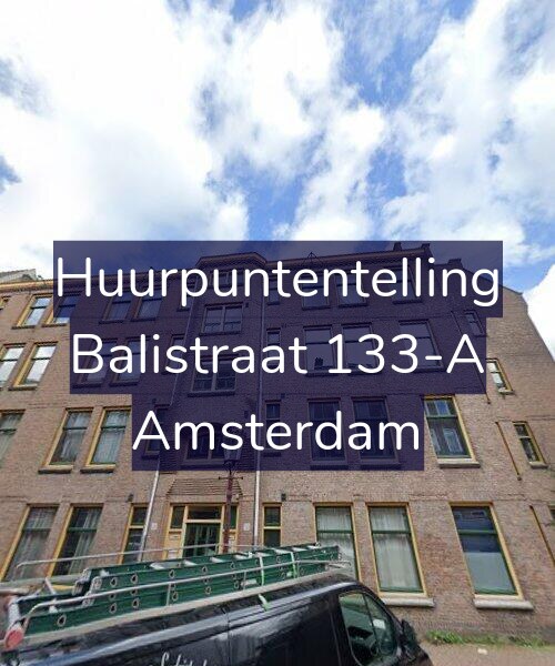 Foto gevel Huurpuntentelling voor Balistraat 133-A, Amsterdam