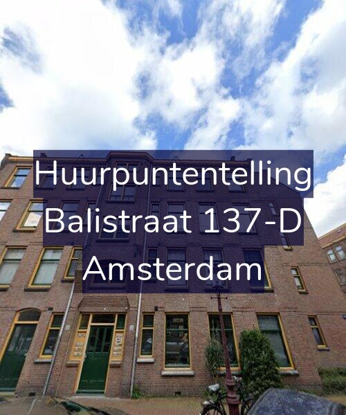 Foto gevel Huurpuntentelling voor Balistraat 137-D, Amsterdam