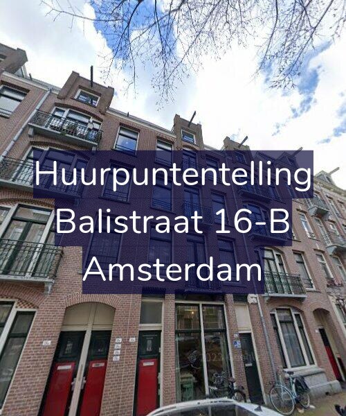 Foto gevel Huurpuntentelling voor Balistraat 16-B, Amsterdam