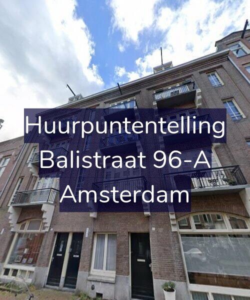 Foto gevel Huurpuntentelling voor Balistraat 96-A, Amsterdam