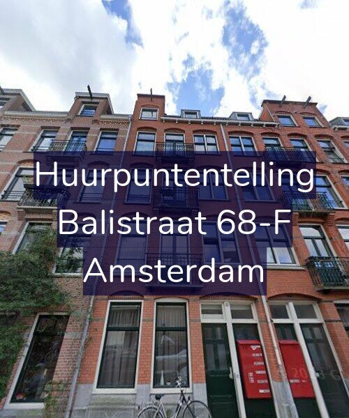 Foto gevel Huurpuntentelling voor Balistraat 68-F, Amsterdam