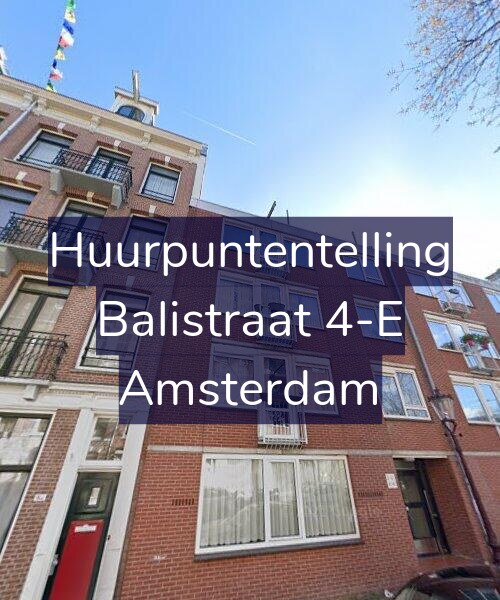 Foto gevel Huurpuntentelling voor Balistraat 4-E, Amsterdam